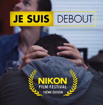 DEBOUT | Nikon Film Festival